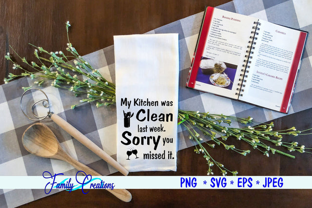 My Kitchen Was Clean Last week. Sorry you missed it!! SVG Family Creations 