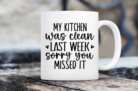 My kitchen was clean last week SVG SVG Regulrcrative 