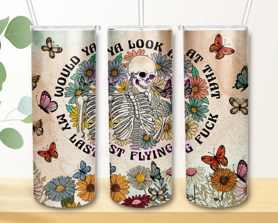 My Last Flying Fuck 20oz Skinny Tumbler Png, Retro Floral Skull Tumbler, Sarcastic Skeleton Png, Funny Skeleton Tumbler, Funny Skeleton Png Sublimation sassyprint 