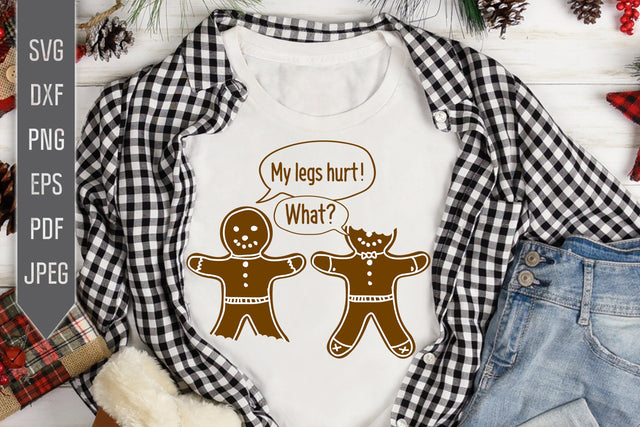 My Legs Hurt What Svg. Christmas Svg. Funny Gingerbread Man Svg. Christmas Svg. Ornament Svg. Cricut, Silhouette dxf png eps SVG Mint And Beer Creations 