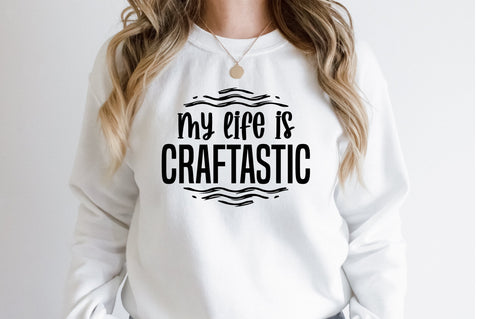 My Life is Craftastic svg SVG orpitasn 