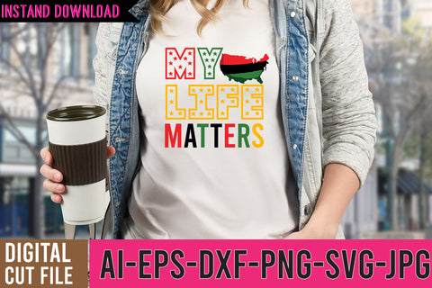 My life Matters SVG Cut File, My life Matters SVG Design SVG BlackCatsMedia 