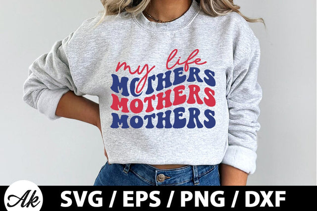 My life mothers Retro SVG SVG akazaddesign 