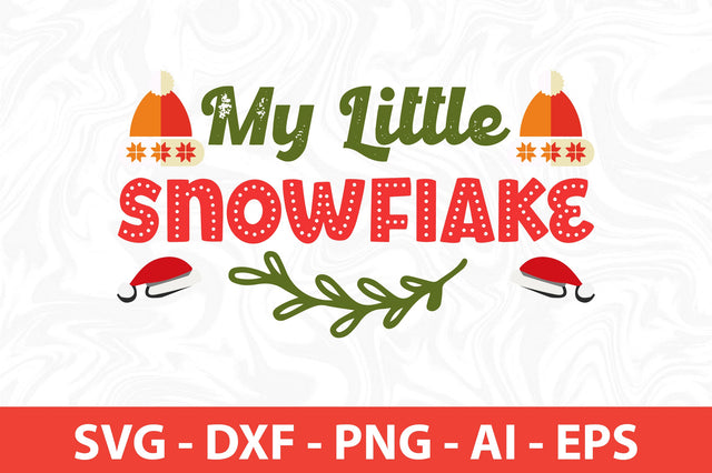 My Little Snowflake SVG SVG nirmal108roy 