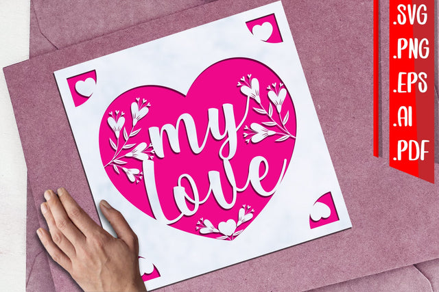 My Love Cards svg eps png ai pdf 3D Paper zafrans studio 