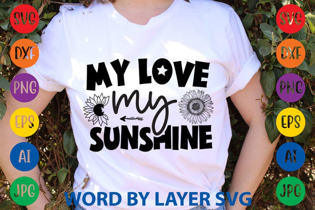 My Love My Sunshine SVG Design SVG Rafiqul20606 