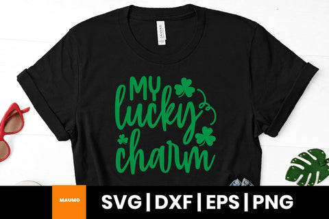 My lucky charm St Patrick's day svg quote SVG Maumo Designs 