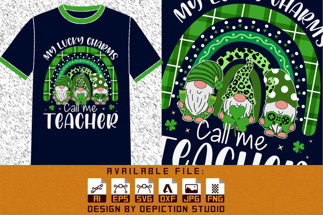 My Lucky Charms Call Me Teacher Rainbow T-Shirt, Patrick's Day Gnome Shirt, Patrick's Day Gnome Rainbow Shirt Print Template Sketch DESIGN Depiction Studio 
