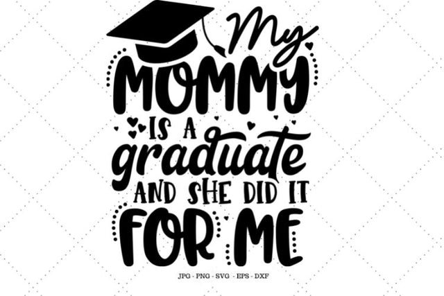 My Mom Graduated, College Graduate, Mom Svg, Graduation Shirt, Graduation MBA, Class of 2021 Gift, Mom Graduation SVG SVG Digital Designer 
