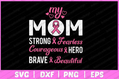 My Mom Pink Ribbon Warrior Inspirational Breast Cancer Svg Design SVG artprintfile 