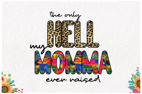 My Momma Sublimation Sublimation Jagonath Roy 