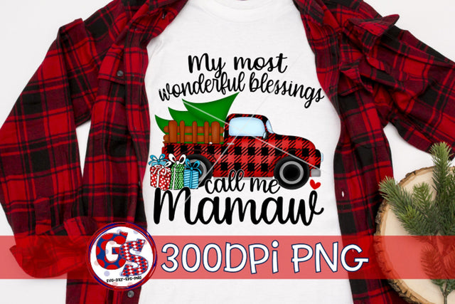 My Most Wonderful Blessings Call Me Mamaw PNG For Sublimation-Christmas PNG Sublimation Greedy Stitches 