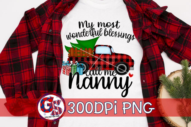 My Most Wonderful Blessings Call Me Nanny PNG For Sublimation-Christmas PNG Sublimation Greedy Stitches 