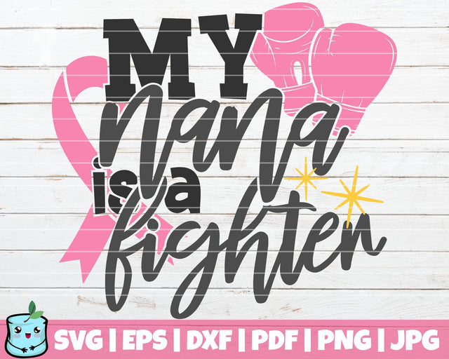 My Nana Is A Fighter SVG MintyMarshmallows 