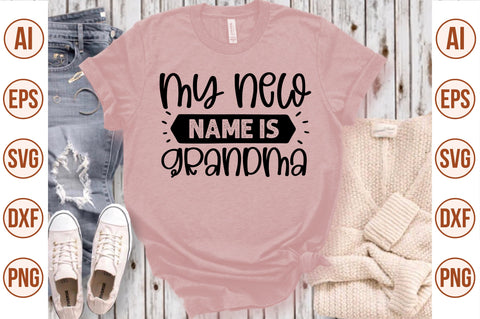 my new name is grandma svg SVG nirmal108roy 