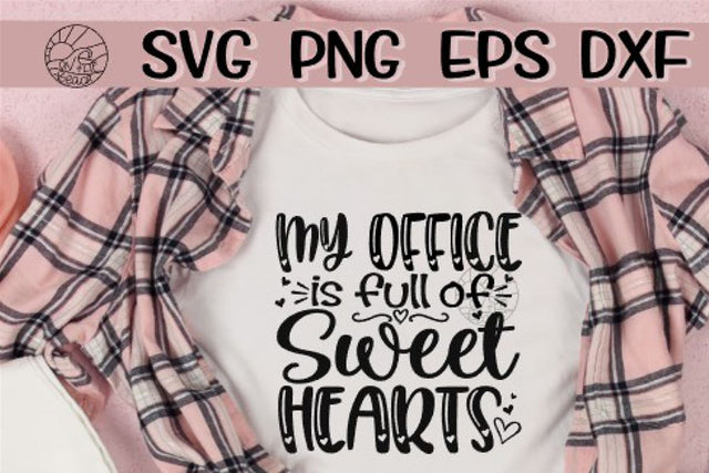 My Office Is Full Of Sweethearts - SVG PNG EPS DXF SVG On the Beach Boutique 