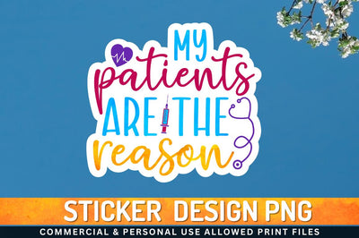 My patients are the Sublimation PNG Sublimation Regulrcrative 