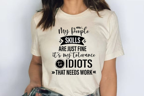 My People Skills I Funny Tshirt SVG I Humor SVG I Sarcastic SVG Happy Printables Club 