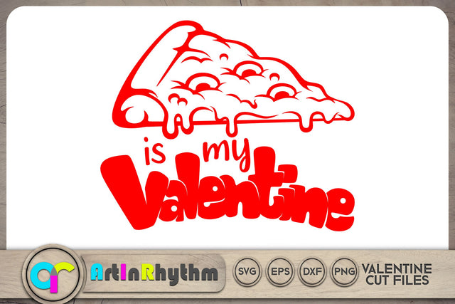 My Pizza is my valentine, Happy Valentine's Day SVG SVG Artinrhythm shop 