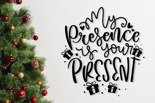 My Presence Is Your Present SVG SVG dapiyupi store 