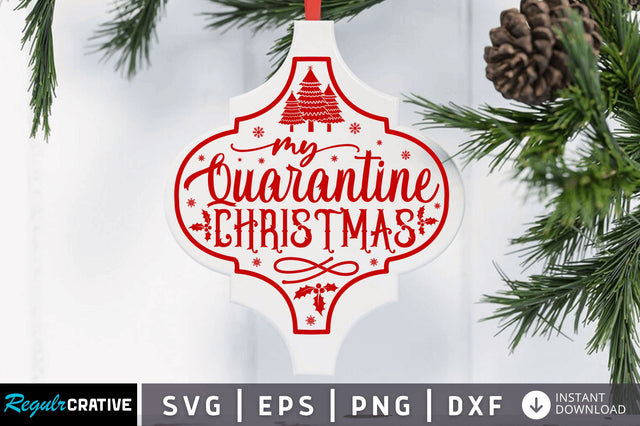 My quarantine christmas SVG Design SVG Regulrcrative 