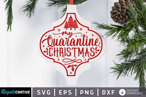 My quarantine christmas SVG Design SVG Regulrcrative 