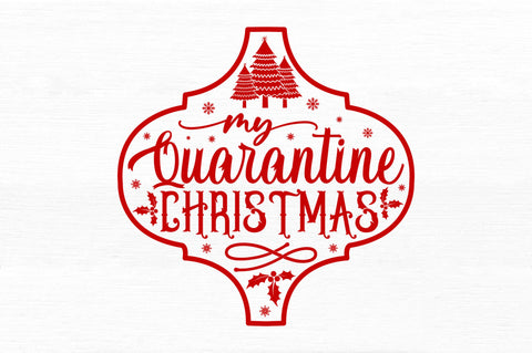 My quarantine christmas SVG Design SVG Regulrcrative 
