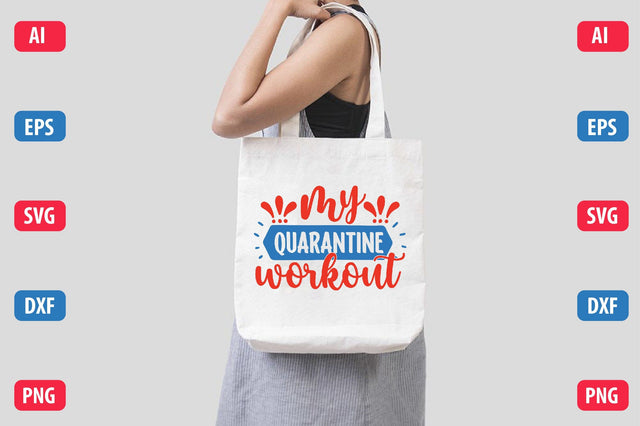 My Quarantine Workout SVG SVGista 