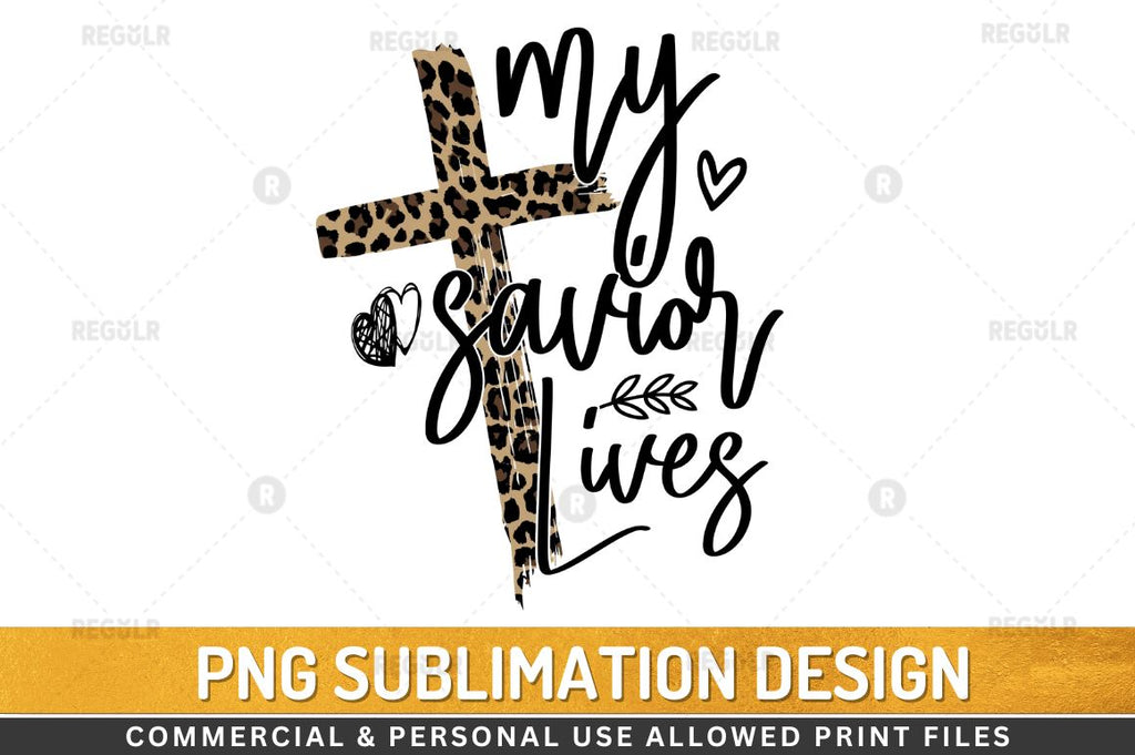 Saviour Lettering Design My savior lives Sublimation Design - So Fontsy