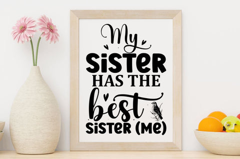 My Sister has the best Sister SVG SVG Regulrcrative 