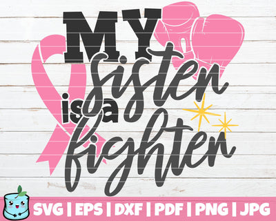 My Sister Is A Fighter SVG MintyMarshmallows 