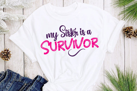 My Sister is a Survivor svg SVG orpitasn 
