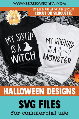 My Sister Is A Witch | Brother Is A Monster - Matching Halloween SVG SVG Cheese Toast Digitals 