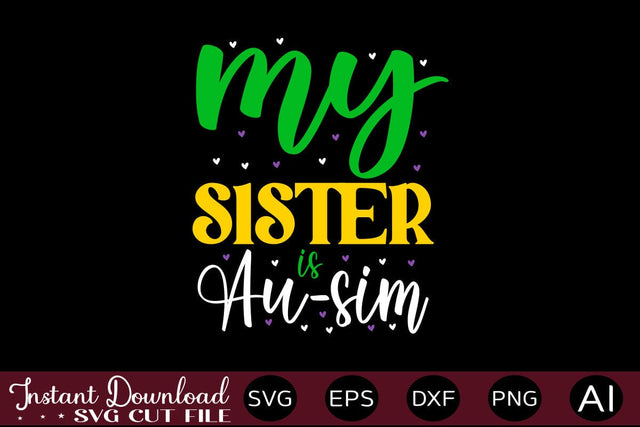 My Sister Is Au-sim SVG SVG designmaster24 