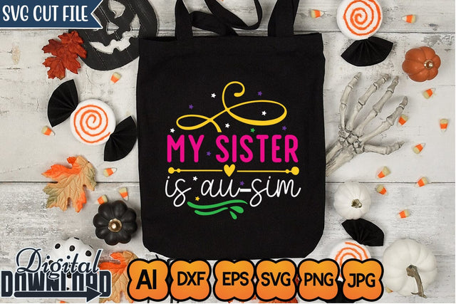 My Sister is Au-sim,SVGs,Quotes and Sayings,Food & Drink,On Sale, Print & Cut SVG Newmockups 