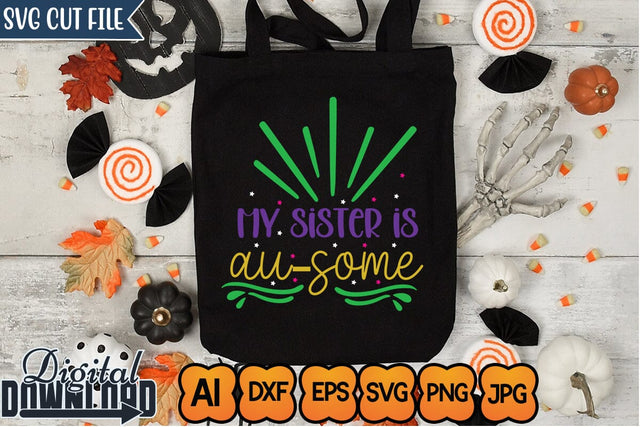 My Sister is Au-some,SVGs,Quotes and Sayings,Food & Drink,On Sale, Print & Cut SVG Newmockups 
