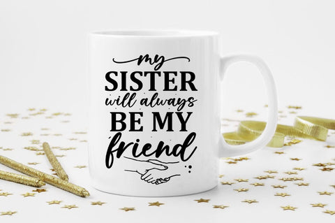 My Sister will always be my friend SVG SVG Regulrcrative 