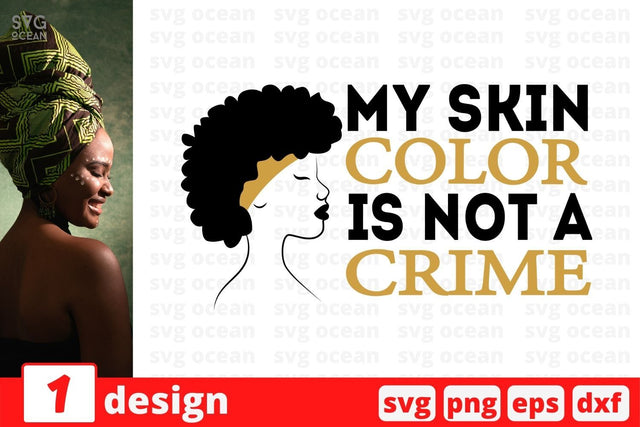 My skin color is not a crime SVG SvgOcean 