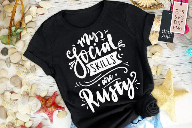 My Social Skills Are Rusty SVG dapiyupi store 