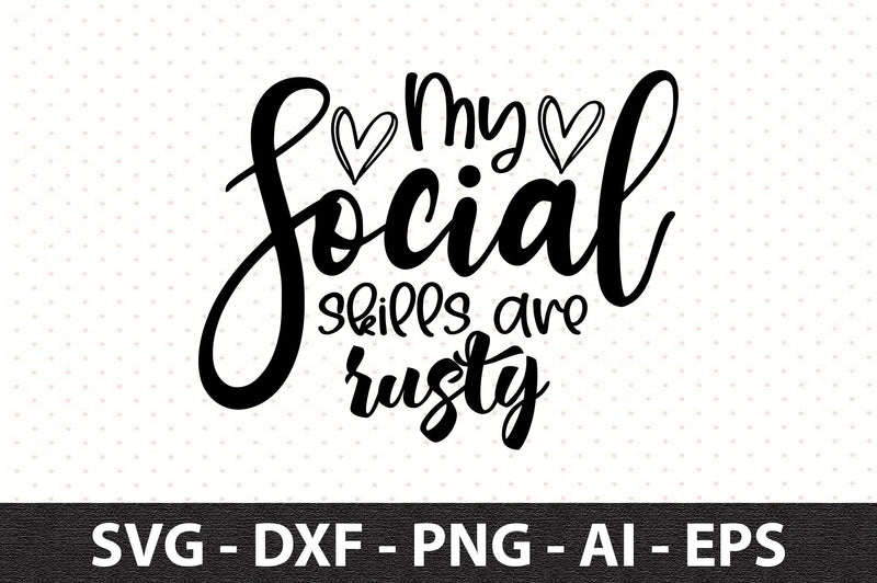 My social skills are rusty svg SVG orpitasn 