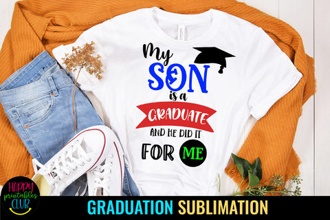 My Son is A Graduate I Son Graduation Sublimation Design Sublimation Happy Printables Club 