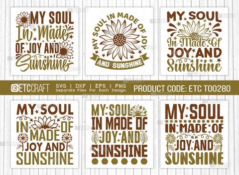 My Soul In Made SVG Bundle, Flower svg, Floral Svg, Summer Svg, Sunflower Svg, Sunflower Quotes, ETC T00280 SVG ETC Craft 