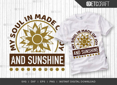 My Soul In Made SVG Cut File, Flower svg, Floral Svg, Summer Svg, Sunflower Svg, Sunflower Quotes, TG 00979 SVG ETC Craft 