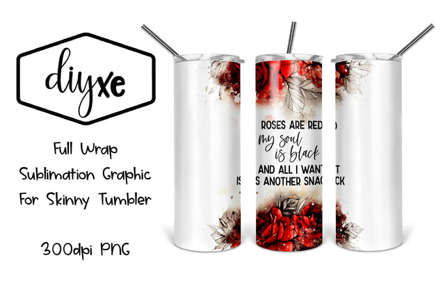 My Soul Is Black | Valentine Sublimation Tumbler Sublimation DIYxe Designs 