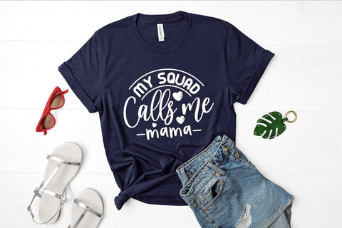 My Squad Calls Me Mama , Funny Mama SVG SVG CraftLabSVG 