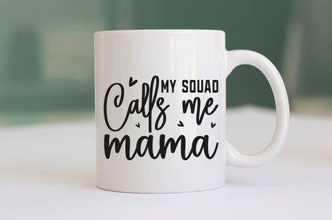 My squad calls me mama SVG SVG Regulrcrative 