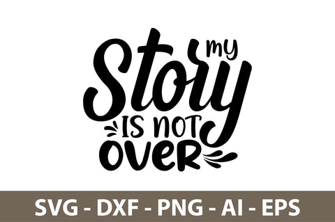 my story is not over svg SVG nirmal108roy 