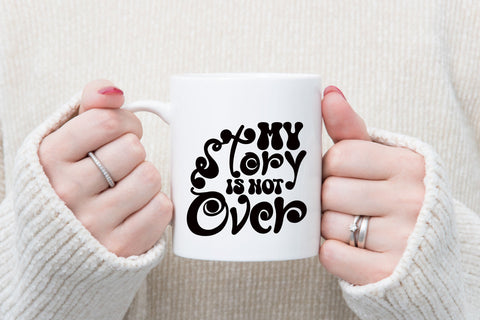 My Story Is Not Over SVG SVG Rupkotha 