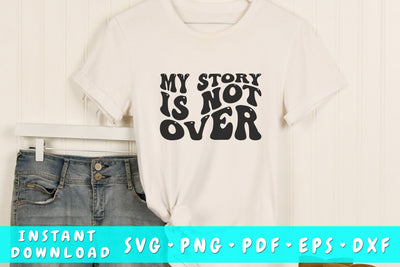 My story is not over wavy SVG, Mental health SVG, Groovy SVG SVG HappyDesignStudio 