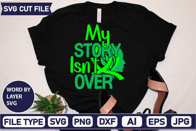 My Story Isn't Over Svg Cut File,SVGs,quotes-and-sayings,food-drink,mini-bundles,print-cut,on-sale, SVG DesignPlante 503 